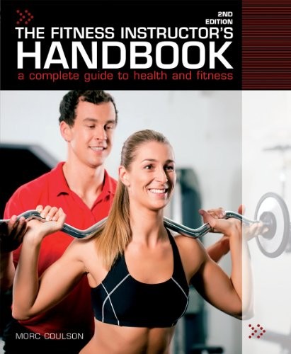 The Fitness Instructor's Handbook: A Professional's Complete Guide to Health and Fitness