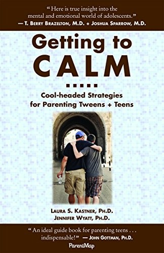 Getting to Calm: Cool-Headed Strategies for Parenting Tweens + Teens