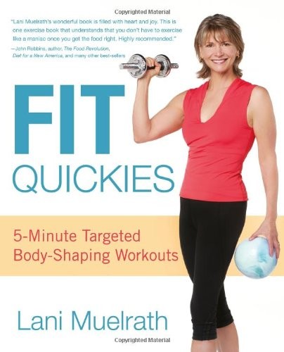 Fit Quickies: 5-Minute, Targeted Body-Shaping Workouts