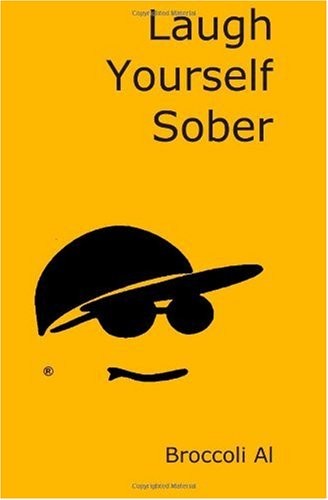 Laugh Yourself Sober: A Zen Way to Sobriety