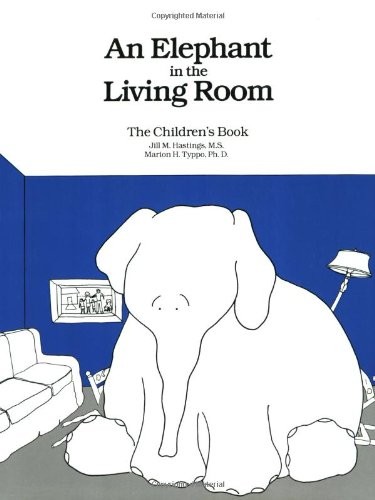 An Elephant In the Living Room The Children's Book