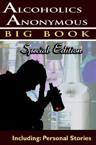 Alcoholics Anonymous - Big Book Special Edition - Including: Personal Stories