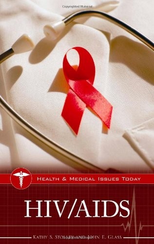 HIV/AIDS (Health and Medical Issues Today)