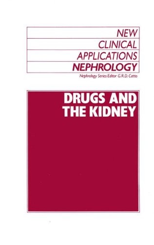 Drugs and the Kidney (New Clinical Applications: Nephrology)