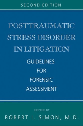 Posttraumatic Stress Disorder in Litigation: Guidelines for Forensic Assessment