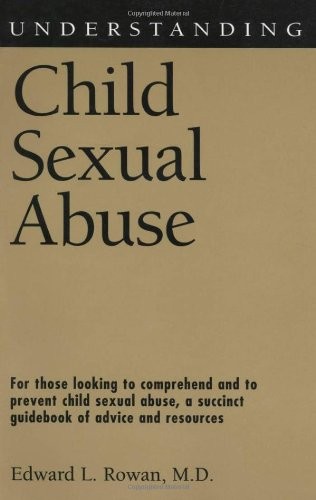 Understanding Child Sexual Abuse (Understanding Health and Sickness Series)
