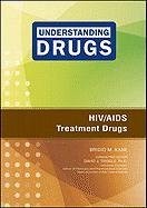 HIV/AIDS Treatment Drugs (Understanding Drugs)