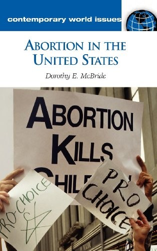 Abortion in the United States: A Reference Handbook (Contemporary World Issues)