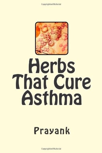 Herbs That Cure - Asthma